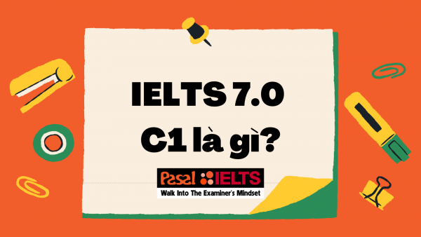 IELTS 7.0 C1 là gì?
